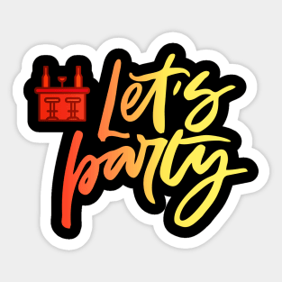 lets party Sticker